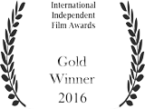 International Independent Film Awards - Gold Winner