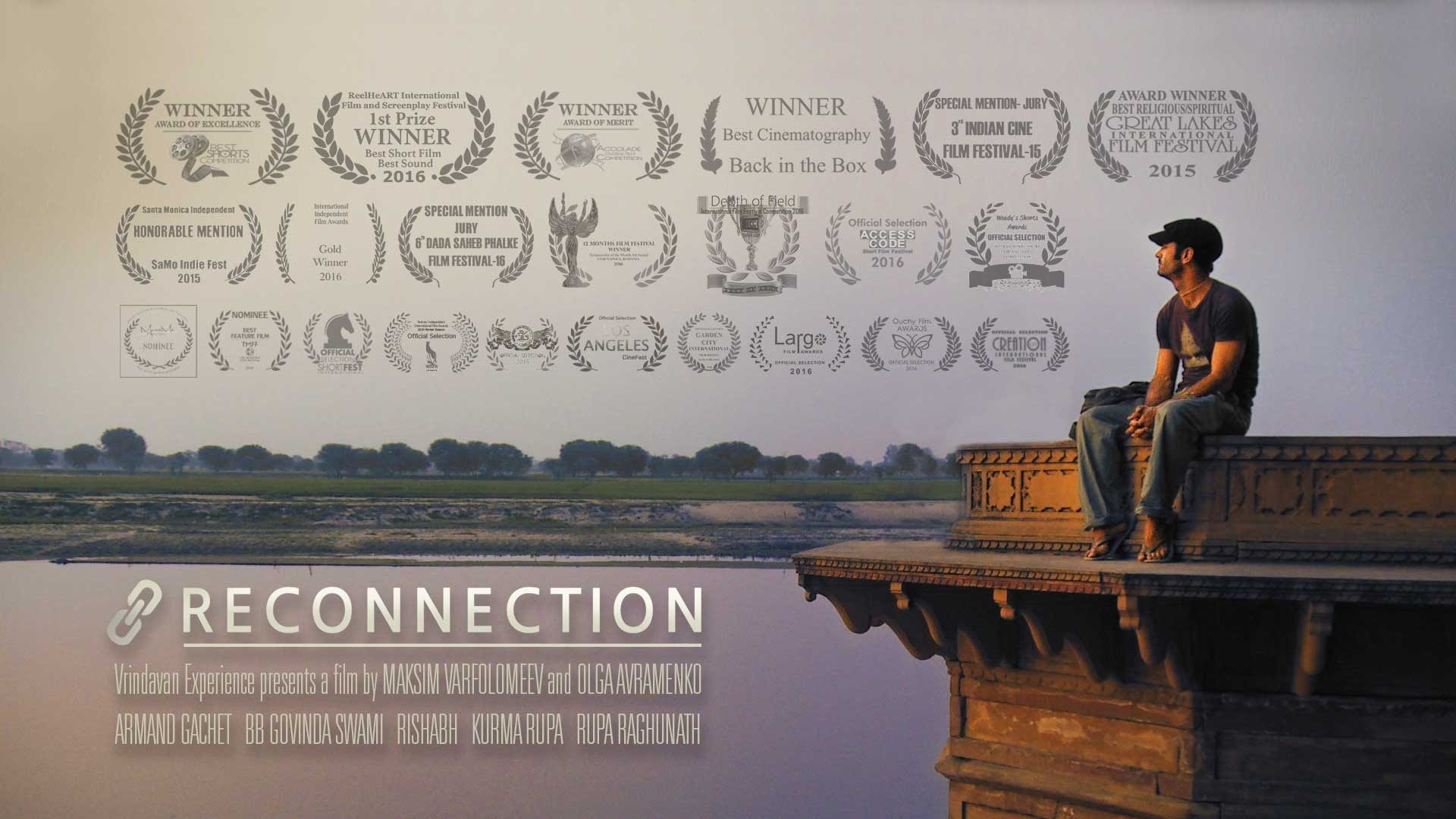 'Reconnection' is a coming of age story of one westerner's journey to a sacred Indian town of Vrindavan. Available online for free after a successful crowdfunding campaign, this feature film has won 15 awards and has been screened at 25 International film festivals.